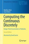 Robins / Beck |  Computing the Continuous Discretely | Buch |  Sack Fachmedien
