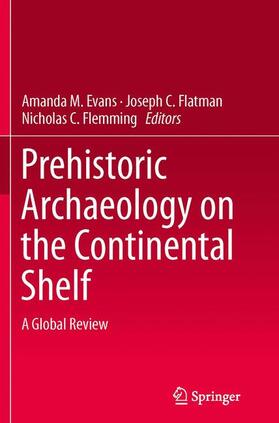 Evans / Flemming / Flatman | Prehistoric Archaeology on the Continental Shelf | Buch | sack.de