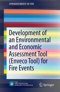 Amon / Gehandler / Stahl |  Development of an Environmental and Economic Assessment Tool (Enveco Tool) for Fire Events | Buch |  Sack Fachmedien