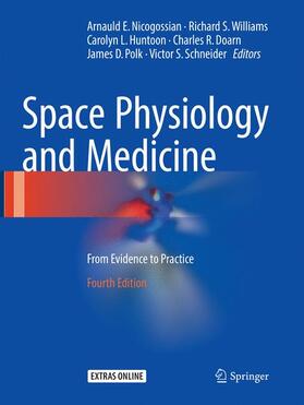 Nicogossian / Williams / Huntoon | Space Physiology and Medicine: From Evidence to Practice | Buch | sack.de