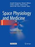 Nicogossian / Williams / Huntoon |  Space Physiology and Medicine: From Evidence to Practice | Buch |  Sack Fachmedien