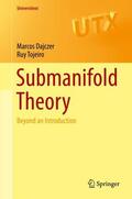 Tojeiro / Dajczer |  Submanifold Theory | Buch |  Sack Fachmedien
