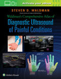 Waldman |  Waldman's Comprehensive Atlas of Diagnostic Ultrasound of Painful Conditions | Buch |  Sack Fachmedien