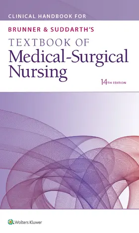 Lippincott  Williams & Wilkins |  Clinical Handbook for Brunner & Suddarth's Textbook of Medical-Surgical Nursing | Buch |  Sack Fachmedien