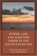 Thuy / Trang |  Power, Law, and Maritime Order in the South China Sea | eBook | Sack Fachmedien