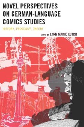 Kutch |  Novel Perspectives on German-Language Comics Studies | eBook | Sack Fachmedien