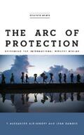 Aleinikoff / Zamore |  The Arc of Protection | eBook | Sack Fachmedien