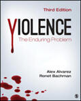 Alvarez / Bachman |  Violence: The Enduring Problem | Buch |  Sack Fachmedien