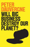 Dauvergne |  Will Big Business Destroy Our Planet? | Buch |  Sack Fachmedien