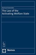 Eichenhofer |  The Law of the Activating Welfare State | Buch |  Sack Fachmedien
