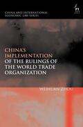 Zhou |  China's Implementation of the Rulings of the World Trade Organization | Buch |  Sack Fachmedien