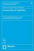 Hofmann / Loukakis |  Ownership of Satellites: 4th Luxembourg Workshop on Space and Satellite Communication Law | Buch |  Sack Fachmedien
