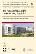 Hess / Oberhammer / Bariatti |  The Implementation of the New Insolvency Regulation: Improving Cooperation and Mutual Trust | Buch |  Sack Fachmedien