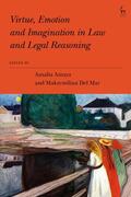 Amaya / Del Mar |  Virtue, Emotion and Imagination in Law and Legal Reasoning | Buch |  Sack Fachmedien
