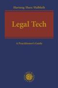 Hartung / Bues / Halbleib |  Legal Tech: A Practitioner's Guide | Buch |  Sack Fachmedien