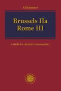 Althammer |  Brussels Iia - Rome III: An Article-By-Article Commentary | Buch |  Sack Fachmedien