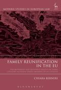 Berneri |  Family Reunification in the Eu: The Movement and Residence Rights of Third Country National Family Members of Eu Citizens | Buch |  Sack Fachmedien