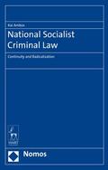 Ambos |  Nationalist Socialist Criminal Law: Continuity and Radicalization | Buch |  Sack Fachmedien