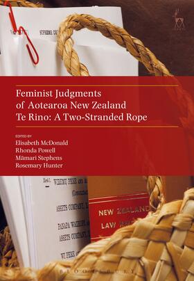 McDonald / Powell / Stephens | Feminist Judgments of Aotearoa New Zealand: Te Rino: A Two-Stranded Rope | Buch | sack.de