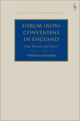 Arzandeh |  Forum (Non) Conveniens in England: Past, Present, and Future | Buch |  Sack Fachmedien