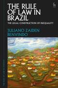 Benvindo / Appleby / Neudorf |  The Rule of Law in Brazil: The Legal Construction of Inequality | Buch |  Sack Fachmedien