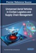 Bates / Kille / Lee |  Unmanned Aerial Vehicles in Civilian Logistics and Supply Chain Management | Buch |  Sack Fachmedien