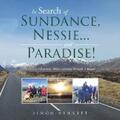 Bennett |  In Search of Sundance, Nessie ... and Paradise! | eBook | Sack Fachmedien