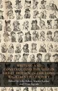 Baker / Leclair / Ingram |  Writing and constructing the self in Great Britain in the long eighteenth century | eBook | Sack Fachmedien