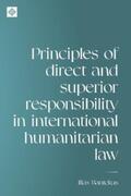 Bantekas |  Principles of direct and superior responsibility in international humanitarian law | eBook | Sack Fachmedien
