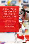 Kilkelly / Bergin |  Advancing Children's Rights in Detention | Buch |  Sack Fachmedien