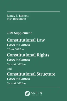Barnett / Blackman |  Constitutional Law: Cases in Context, 2021 Supplement | Buch |  Sack Fachmedien