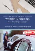 Allen / Hougland |  The SAGE Guide to Writing in Policing | eBook | Sack Fachmedien