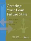 Luyster / Tapping |  Creating Your Lean Future State: How to Move from Seeing to Doing | Buch |  Sack Fachmedien