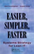 Cunningham / Jones |  Easier, Simpler, Faster: Systems Strategy for Lean It | Buch |  Sack Fachmedien