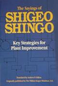 Shingo |  The Sayings of Shigeo Shingo: Key Strategies for Plant Improvement | Buch |  Sack Fachmedien