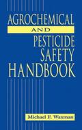 Waxman |  The Agrochemical and Pesticides Safety Handbook | Buch |  Sack Fachmedien