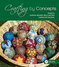 belcastro / Yackel |  Crafting by Concepts: Fiber Arts and Mathematics | Buch |  Sack Fachmedien