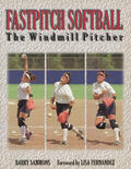 Sammons |  Fastpitch Softball: The Windmill Pitcher | Buch |  Sack Fachmedien