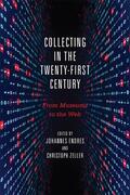 Endres / Zeller |  Collecting in the Twenty-First Century: From Museums to the Web | Buch |  Sack Fachmedien