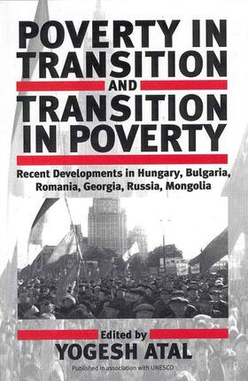 Atal | Poverty in Transition and Transition in Poverty: Recent Developments in Hungary, Bulgaria, Romania, Georgia, Russia, and Mongolia | Buch | sack.de