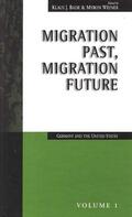 Bade / Weiner |  Migration Past, Migration Future | Buch |  Sack Fachmedien