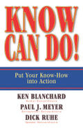 Blanchard / Meyer / Ruhe |  Know Can Do!: Put Your Know-How Into Action | Buch |  Sack Fachmedien