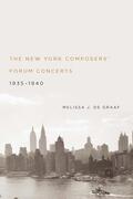 de Graaf |  The New York Composers' Forum Concerts, 1935-1940 | Buch |  Sack Fachmedien