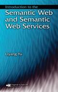 Yu |  Introduction to the Semantic  Web and Semantic Web Services | Buch |  Sack Fachmedien