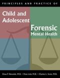 Benedek / Ash / Scott |  Principles and Practice of Child and Adolescent Forensic Mental Health | eBook | Sack Fachmedien