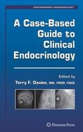 Davies |  A Case-Based Guide to Clinical Endocrinology | Buch |  Sack Fachmedien