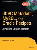 Parsian |  JDBC Metadata, MySQL, and Oracle Recipes | Buch |  Sack Fachmedien