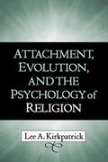 Kirkpatrick |  Attachment, Evolution, and the Psychology of Religion | Buch |  Sack Fachmedien