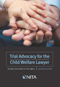Ventrell / Furman |  Trial Advocacy for the Child Welfare Lawyer | Buch |  Sack Fachmedien