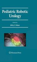 Palmer |  Pediatric Robotic Urology | Buch |  Sack Fachmedien